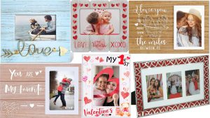 6 different forms of picture frames as valentine decorations for the home. 3 have a fake wooden background with words that give loving wishes and two are framed with red hearts while the last one has a frame that says My 1st valentines